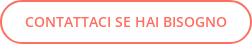 CONTATTACI SE HAI BISOGNO